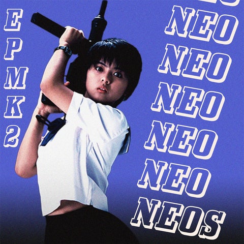NEO NEOS - EP MK2: Sailor Suit and Machine Gun 7"